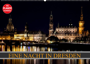 Eine Nacht in Dresden (Wandkalender 2022 DIN A2 quer) von Meutzner,  Dirk