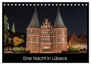 Eine Nacht in Lübeck (Tischkalender 2024 DIN A5 quer), CALVENDO Monatskalender von StGrafix,  StGrafix
