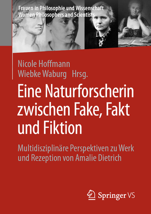 Eine Naturforscherin zwischen Fake, Fakt und Fiktion von Hoffmann,  Nicole, Waburg,  Wiebke