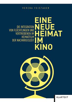 Eine neue Heimat im Kino von Feistauer,  Verena