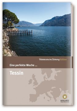 Eine perfekte Woche… in Tessin