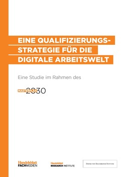 Eine Qualifizierungsstrategie für die digitale Arbeitswelt von Huchzermeier,  Dennis, Jung,  Sven, May,  Frank Christian, Müller,  Hans-Christian