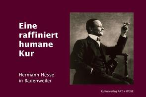 Eine raffiniert humane Kur von Diedrichs,  Christof J, Hesse,  Hermann, Schnürer,  Christof