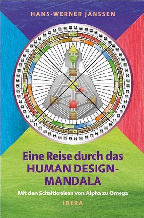 Eine Reise durch das Human Design-Mandala von Janssen,  Hans-Werner