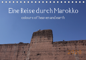 Eine Reise durch Marokko colours of heaven and earth (Tischkalender 2020 DIN A5 quer) von Denise Okroi,  Julia