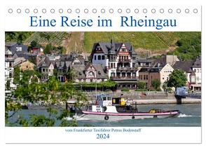 Eine Reise im Rheingau vom Frankfurter Taxifahrer Petrus Bodenstaff (Tischkalender 2024 DIN A5 quer), CALVENDO Monatskalender von Bodenstaff,  Petrus