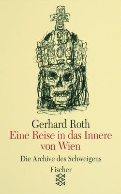 Eine Reise in das Innere von Wien von Roth,  Gerhard
