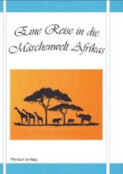 Eine Reise in die Märchenwelt Afrikas von Hübner,  Sylvie Kpalete, Johnson,  Felix