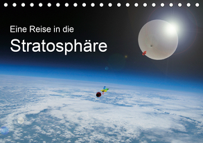 Eine Reise in die Stratosphäre (Tischkalender 2020 DIN A5 quer) von Störmer + Skyrider-Team,  Roland