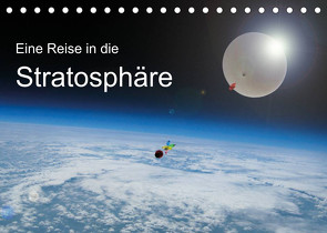 Eine Reise in die Stratosphäre (Tischkalender 2022 DIN A5 quer) von Störmer + Skyrider-Team,  Roland