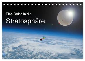 Eine Reise in die Stratosphäre (Tischkalender 2024 DIN A5 quer), CALVENDO Monatskalender von Störmer + Skyrider-Team,  Roland