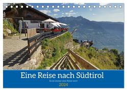 Eine Reise nach Südtirol – Es ist immer eine Reise wert (Tischkalender 2024 DIN A5 quer), CALVENDO Monatskalender von BALZEREK,  REINHARD