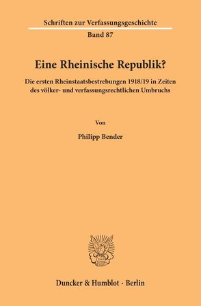Eine Rheinische Republik? von Bender,  Philipp