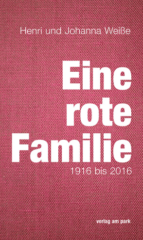 Eine rote Familie von Weiße,  Henri, Weiße,  Johanna