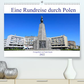 Eine Rundreise durch Polen (Premium, hochwertiger DIN A2 Wandkalender 2022, Kunstdruck in Hochglanz) von Gayde,  Frank
