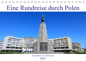 Eine Rundreise durch Polen (Tischkalender 2021 DIN A5 quer) von Gayde,  Frank