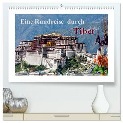 Eine Rundreise durch Tibet (hochwertiger Premium Wandkalender 2024 DIN A2 quer), Kunstdruck in Hochglanz von Baumert,  Frank