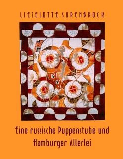 Eine russische Puppenstube und Hamburger Allerlei von Surenbrock,  Lieselotte