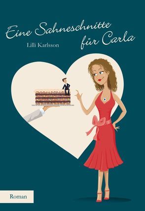 Eine Sahneschnitte für Carla von Karlsson,  Lilli