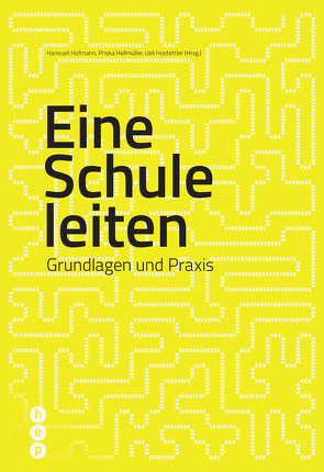 Eine Schule leiten (E-Book) von Hellmüller,  Priska, Hofmann,  Hansueli, Hostettler,  Ueli