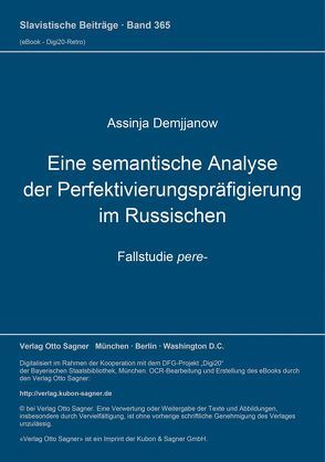 Eine semantische Analyse der Perfektivierungspräfigierung im Russischen. Fallstudie pere- von Demjjanow,  Assinja