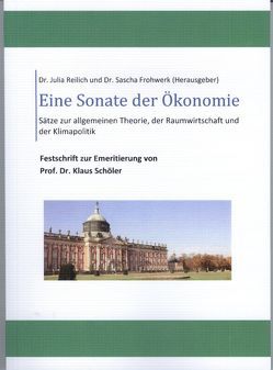Eine Sonate der Ökonomie von Frohwerk,  Sascha, Reilich,  Julia