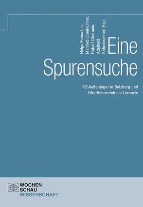 Eine Spurensuche von Embacher,  Helga, Oberlechner,  Manfred, Obermair,  Robert, Schreilechner,  Adelheid