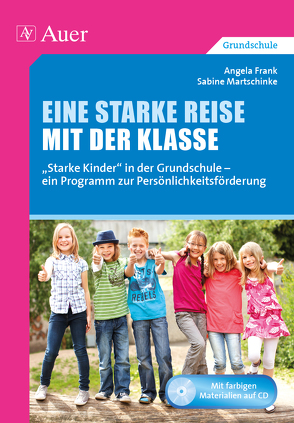 Eine starke Reise mit der Klasse von Frank,  Angela, Martschinke,  Sabine