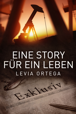 Eine Story für ein Leben von Ortega,  Levia