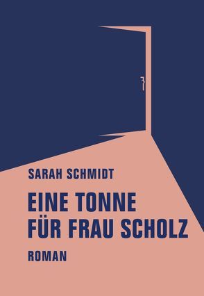 Eine Tonne für Frau Scholz von Schmidt,  Sarah