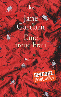 Eine treue Frau von Bogdan,  Isabel, Gardam,  Jane