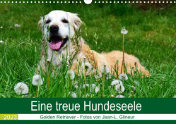 Eine treue Hundeseele – Golden Retriever (Wandkalender 2023 DIN A3 quer) von Glineur,  Jean-Louis