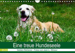 Eine treue Hundeseele – Golden Retriever (Wandkalender 2023 DIN A4 quer) von Glineur,  Jean-Louis