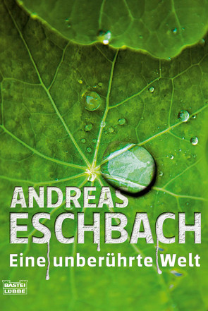 Eine unberührte Welt von Eschbach,  Andreas