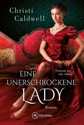 Eine unerschrockene Lady von Adrian,  Lily, Caldwell,  Christi