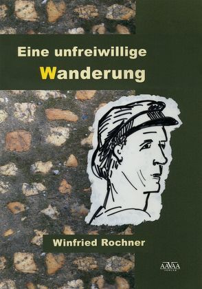 Eine unfreiwillige Wanderung – Großdruck von Rochner,  Winfried