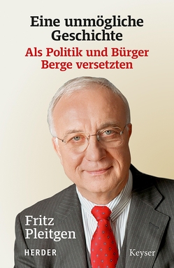 Eine unmögliche Geschichte von Pleitgen,  Fritz