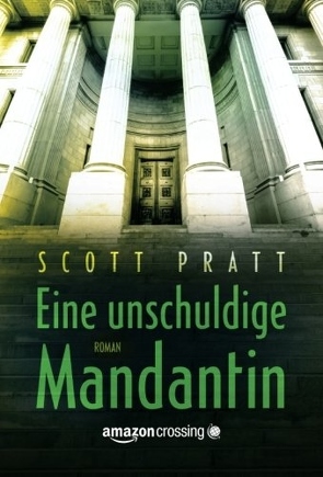 Eine unschuldige Mandantin von Boettcher,  Irena, Pratt,  Scott