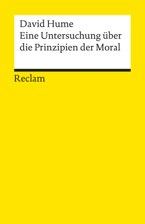 Eine Untersuchung über die Prinzipien der Moral von Brosow,  Frank, Hume,  David, Streminger,  Gerhard