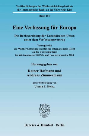 Eine Verfassung für Europa. von Heinz,  Ursula E., Hofmann,  Rainer, Zimmermann,  Andreas