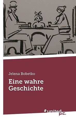 Eine wahre Geschichte von Bobetko,  Jelena