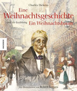 Eine Weihnachtsgeschichte von Dickens,  Charles, Ingpen,  Robert, Müller-Wallraf,  Gundula