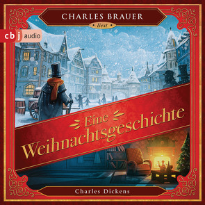 Eine Weihnachtsgeschichte von Brauer,  Charles, Dickens,  Charles, Schönfeldt,  Sybil Gräfin