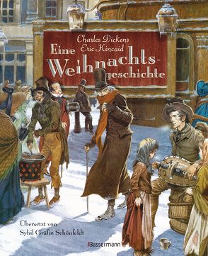 Eine Weihnachtsgeschichte von Dickens,  Charles, Kincaid,  Eric, Schönfeldt,  Sybil Gräfin