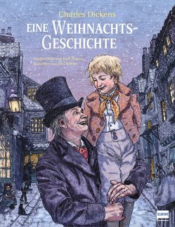 Eine Weihnachtsgeschichte nach Charles Dickens von Köhler,  Tim, Toman,  Rolf