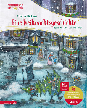 Eine Weihnachtsgeschichte (Weltliteratur und Musik mit CD) von Albrecht,  Henrik, Dickens,  Charles, Smajic,  Susanne