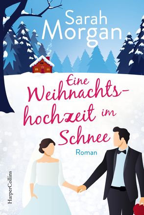 Eine Weihnachtshochzeit im Schnee von Heisig,  Judith, Morgan,  Sarah