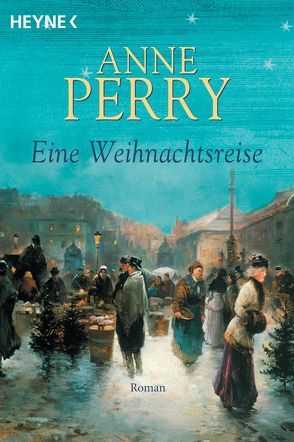 Eine Weihnachtsreise von Perry,  Anne, Pilz,  Usch