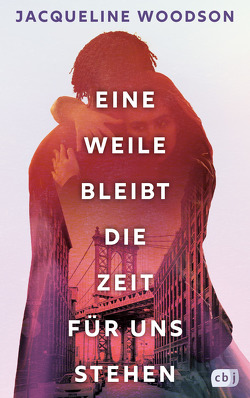 Eine Weile bleibt die Zeit für uns stehen von Riekert,  Eva, Sandjon,  Chantal-Fleur, Woodson,  Jacqueline