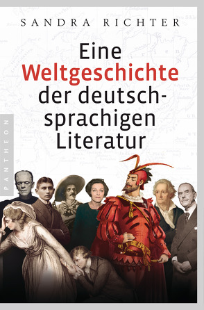 Eine Weltgeschichte der deutschsprachigen Literatur von Richter,  Sandra